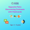 opposite flashcards for kids learning cards set